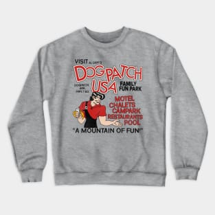 Visit Dogpatch USA Defunct Amusement Park Crewneck Sweatshirt